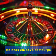 malocas em novo hamburgo